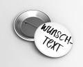 Button mit Wunschmotiv und/oder Beschriftung